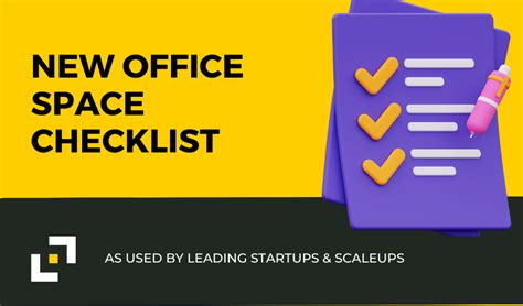 New Office Space Checklist. As Used By Leading Startups & Scaleups