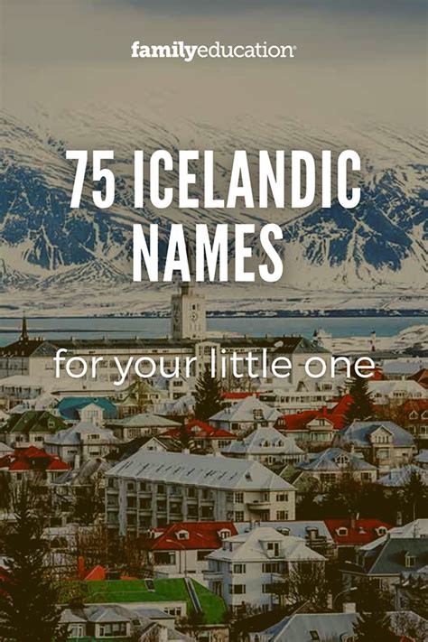 75 Icelandic Names and Meanings For Girls and Boys - FamilyEducation