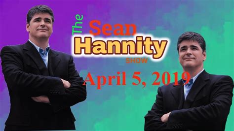 Sean hannity PODCAST | Sean hannity Fox News | Friday 04/05/ 2019 - YouTube