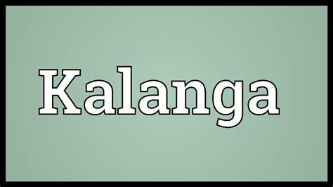 Kalanga Meaning - YouTube