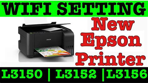 Epson L3150|L3152|L3156 First Time WIFI Setup - YouTube