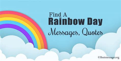 Find A Rainbow Day Messages and Rainbow Quotes