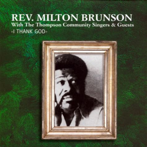 Rev. Milton Brunson & The Thompson Community Singers & Guests - Prayer Changes Things Lyrics ...