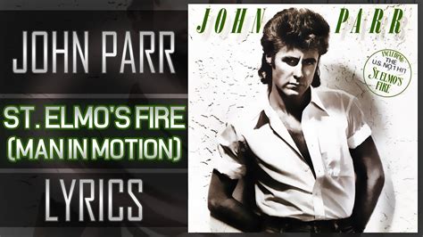 (Lyrics) John Parr - St. Elmo's Fire (Man In Motion) - YouTube