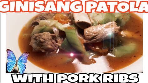 GINISANG PATOLA RECIPE/WITH PORK RIBS/LUTONG BAHAY/SIMPLE RECIPE #ginisangpatola #lutongbahay # ...