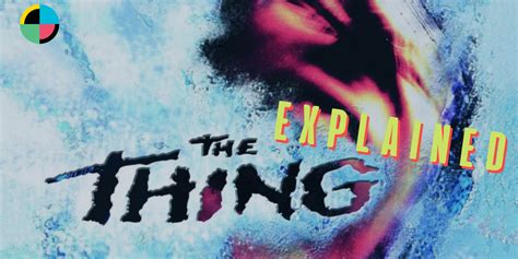 'The Thing' Ending Explained | No Film School