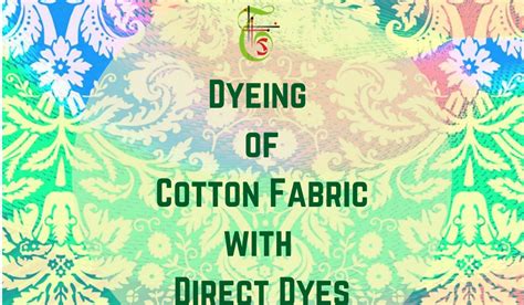 Dyeing of Cotton Fabric with Direct Dyes