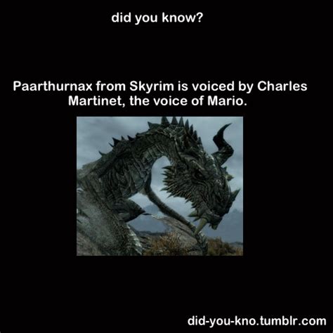 did you know?Paarthurnax from Skyrim is voiced by Charles Martinet, the ...