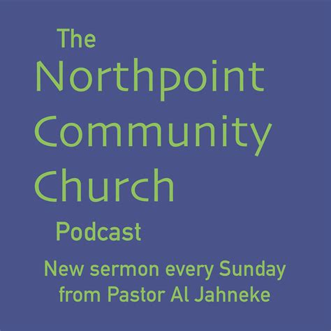 The NorthPoint Community Church Podcast