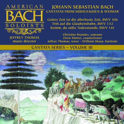 Cantatas Vol III Mühlhausen - American Bach Soloists