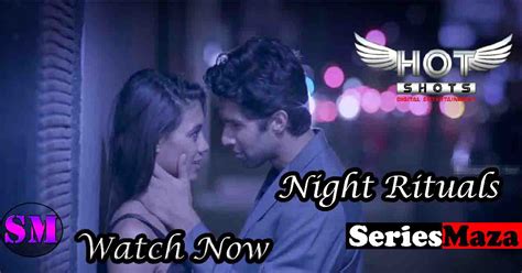 Night Rituals – 2022 – Hindi Short Film – Hotshots Indian Hot Web Series Watch Online