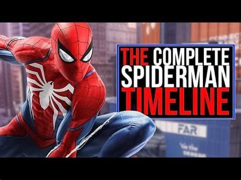 The Complete Marvels Spiderman Timeline! : SpidermanPS4