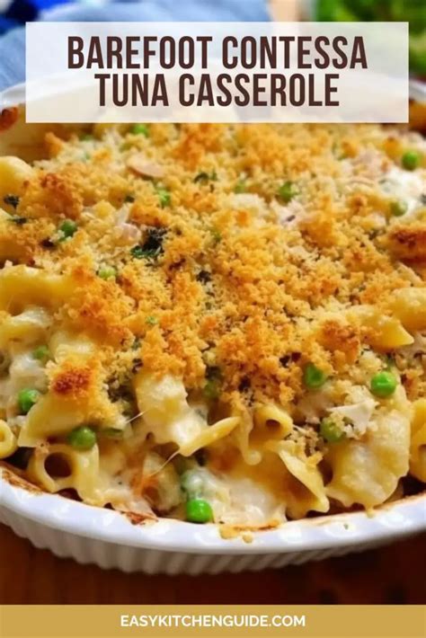 Barefoot Contessa Tuna Casserole - Easy Kitchen Guide