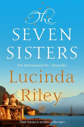 The Seven Sisters by Lucinda Riley - Pan Macmillan