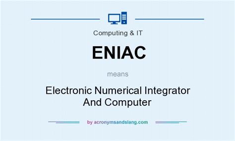 ENIAC - Electronic Numerical Integrator And Computer in Governmental ...