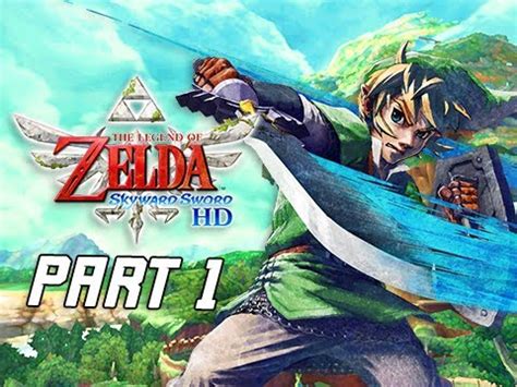 The Legend of Zelda Skyward Sword HD Gameplay Walkthrough Part 1 - The ...