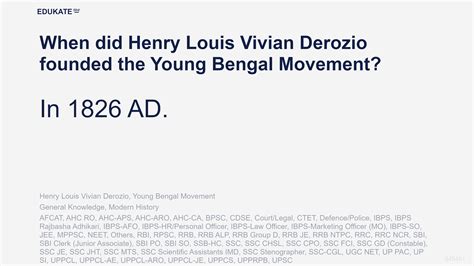 When did Henry Louis Vivian Derozio founded the Young Bengal Movement? -General Knowledge ...