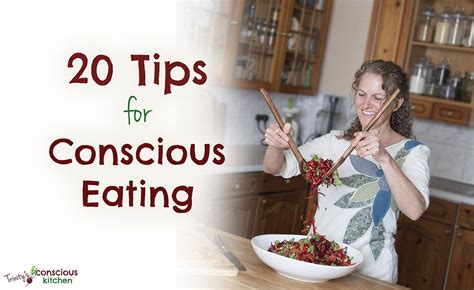 20 Tips for Conscious Eating | Consciousness, Eat, High energy foods