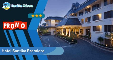 Santika Premiere – Raskita Wisata