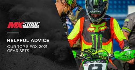 Our Top Five 2021 Fox Gear Sets | MXstore