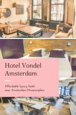 Hotel Vondel Amsterdam Review (+9 Unique Hotels to Stay in Amsterdam)