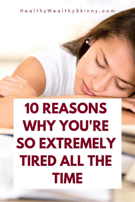 Why Am I So Extremely Tired all the Time? - Healthy Wealthy Skinny