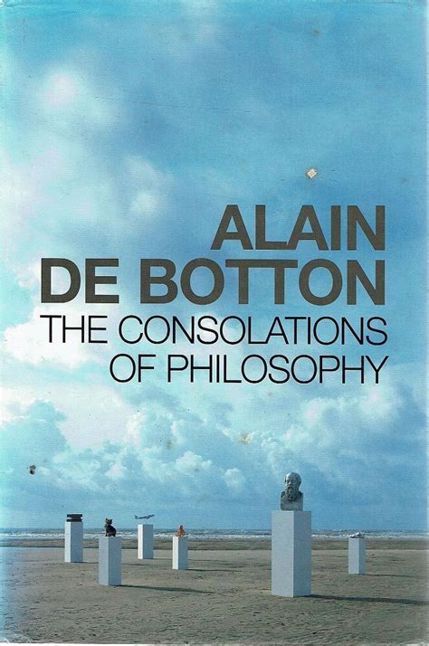 The Consolations Of Philosophy De Botton Alain | Marlowes Books