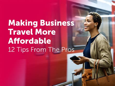 12 Tips from the Pros for Making Business Travel More Affordable