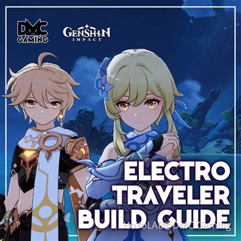 Electro Traveler Build Guide [Support DPS] Genshin Impact | HoYoLAB