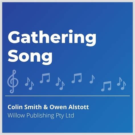 Gathering Song | Willow Publishing