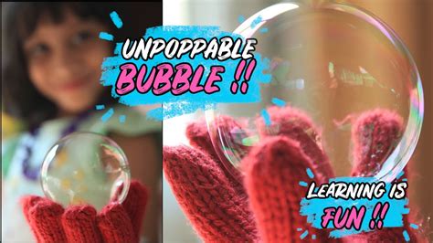 Unpoppable Bubbles Recipe | Experiment | Long Lasting Bouncy Bubbles | how to hold bubble in ...