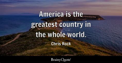 Greatest Country Quotes - BrainyQuote