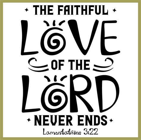 The faithful love of the lord never ends lettering, lamentations, Bible verse lettering ...