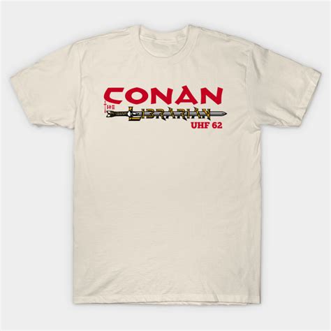 Conan the Librarian from UHF - Uhf - T-Shirt | TeePublic