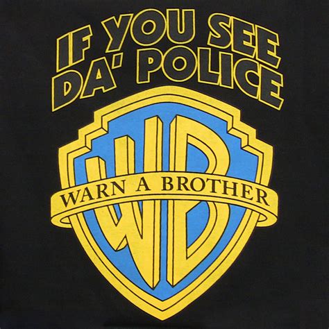 If you see da police - should you Warn-a-Brother? | CreateDebate