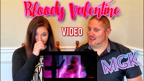 Machine Gun Kelly - Bloody Valentine [Official Video] REACTION - YouTube