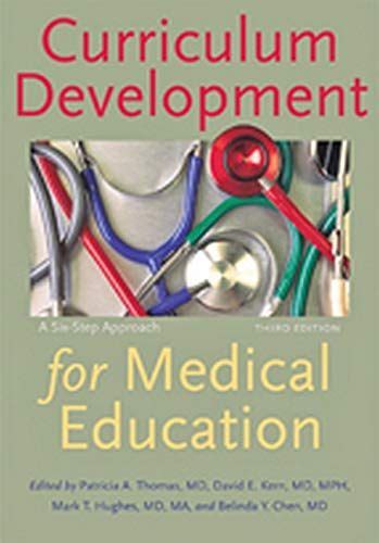 Curriculum Development For Medical Education: A Six-Step Approach in 2022 | Curriculum ...