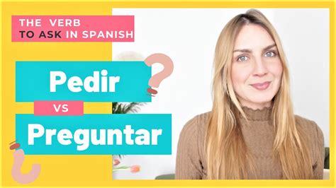 ¿PEDIR o PREGUNTAR? Difference between PEDIR and PREGUNTAR in Spanish | verb to ASK with ...