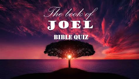 Book of JOEL - Bible Quiz