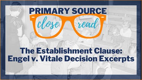 Engel v. Vitale Decision Excerpts | A Primary Source Close Read w/ BRI ...