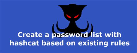 Create a password list with hashcat based on existing rules - The Dutch ...