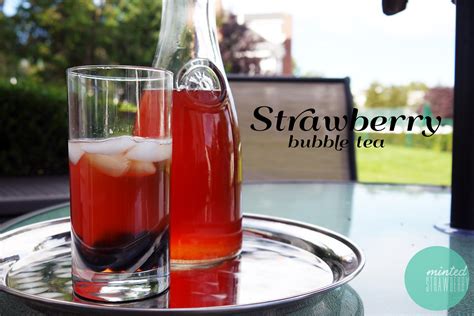 Strawberry Bubble Tea - last call for summer! - Minted Strawberry