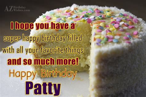 Happy Birthday Patty - AZBirthdayWishes.com