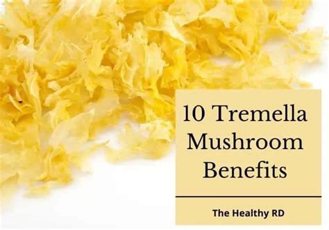 10 Fascinating Tremella Mushroom Benefits | The Healthy RD (2022)