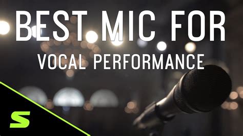 How to choose the best mic for your vocal performance - YouTube