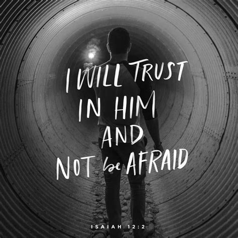 Isaiah 12:2 Surely God is my salvation; I will trust and not be afraid ...