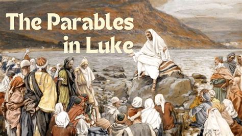 The Parables in Luke | Southwest Family Fellowship