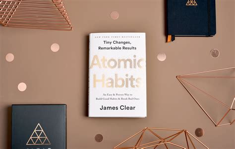 Atomic Habits: Tiny Changes, Remarkable Results by James Clear