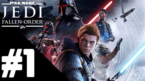 Star Wars Jedi: Fallen Order Walkthrough Gameplay Part 1 – PS4 1080p ...