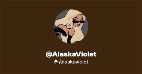 @AlaskaViolet | Instagram, TikTok | Linktree